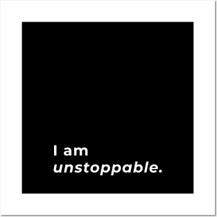 I am Unstoppable - Typography Posters and Art